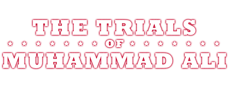 The Trials of Muhammad Ali