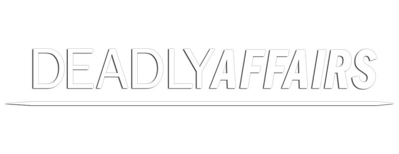Deadly Affairs