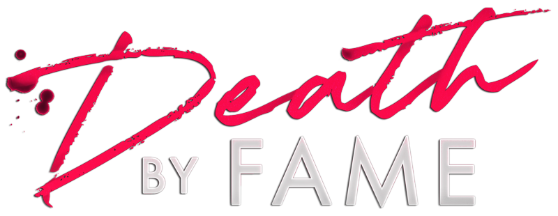 Death by Fame