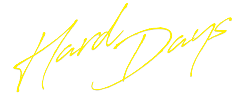 Hard Days