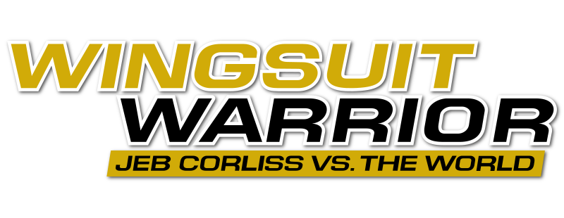 Wingsuit Warrior: Jeb Corliss vs. The World