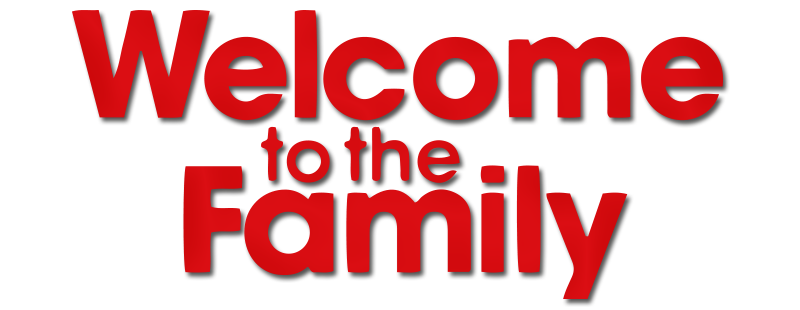 Welcome to the Family