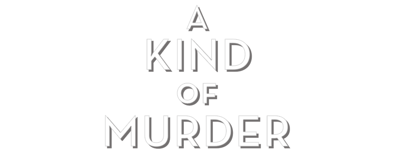 A Kind of Murder