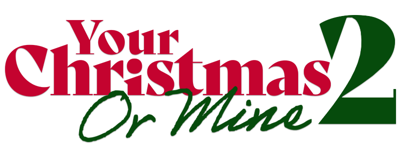 Your Christmas or Mine 2