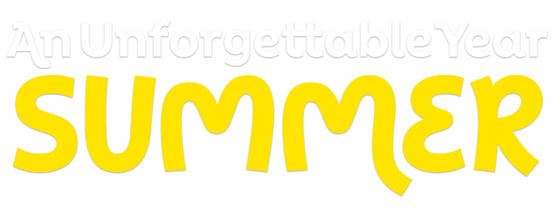 An Unforgettable Year: Summer