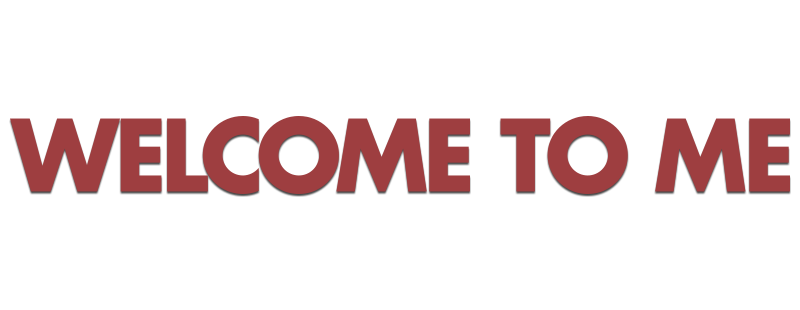 Welcome to Me