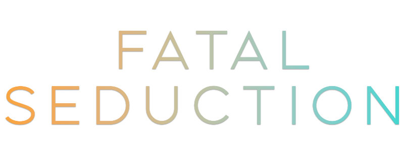 Fatal Seduction
