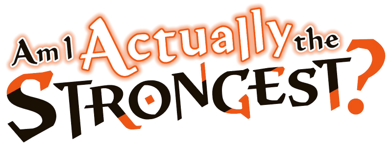 Am I Actually the Strongest?