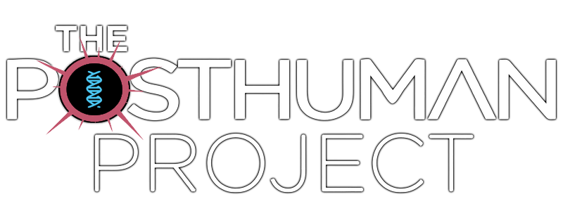 The Posthuman Project