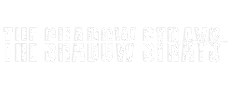 The Shadow Strays