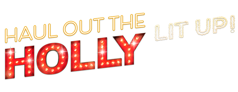 Haul Out the Holly: Lit Up