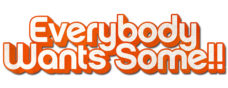 Everybody Wants Some!!