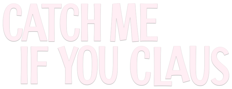 Catch Me If You Claus