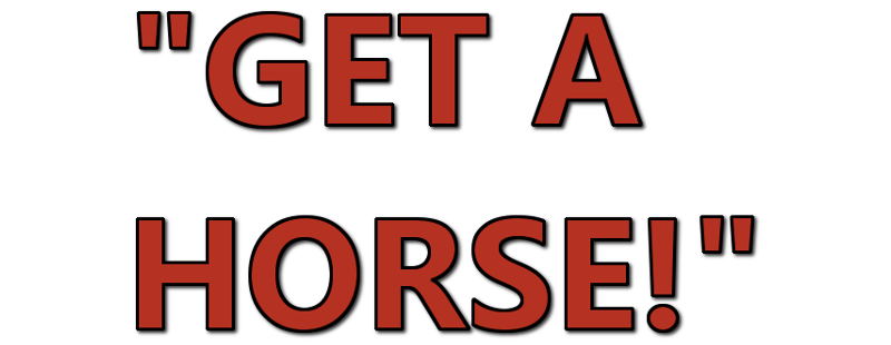 Get a Horse!
