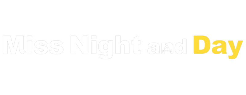 Miss Night and Day