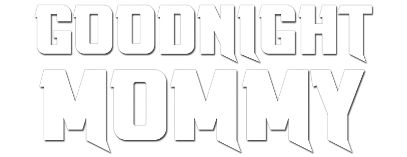 Goodnight Mommy