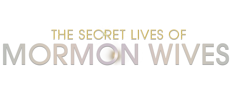 The Secret Lives of Mormon Wives