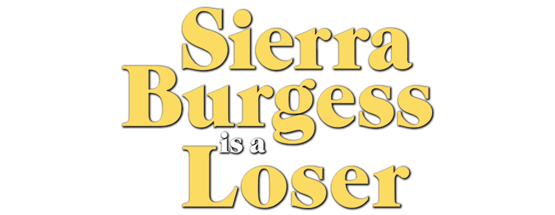Sierra Burgess Is a Loser