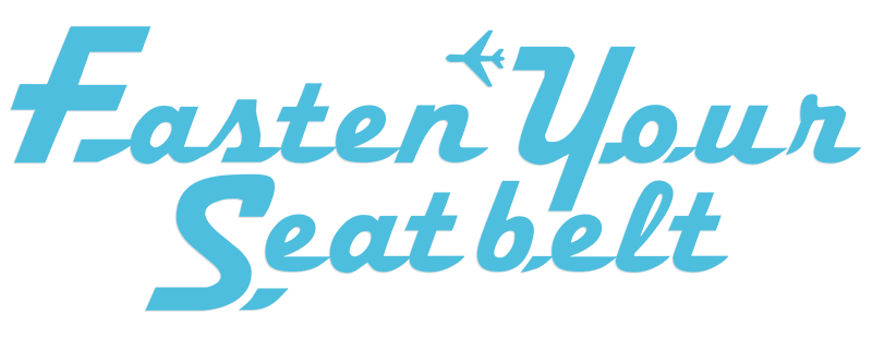 Fasten Your Seatbelt