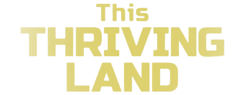 This Thriving Land