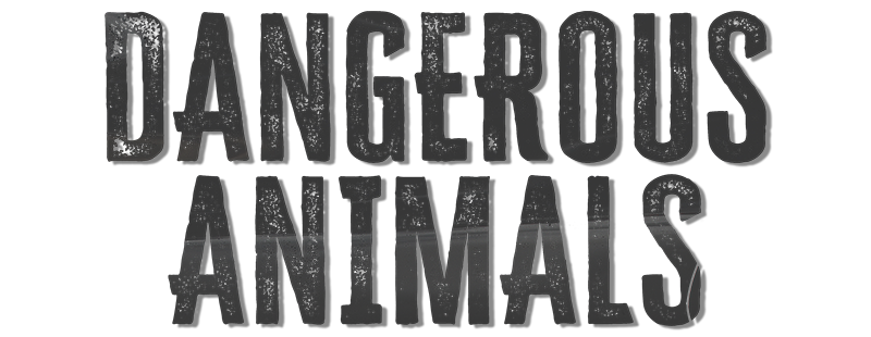 Dangerous Animals