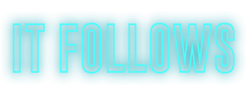 It Follows