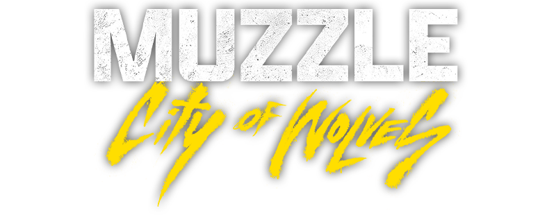 Muzzle: City of Wolves