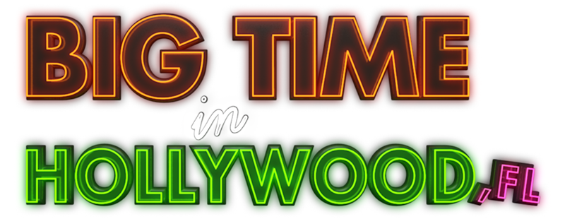 Big Time in Hollywood, FL