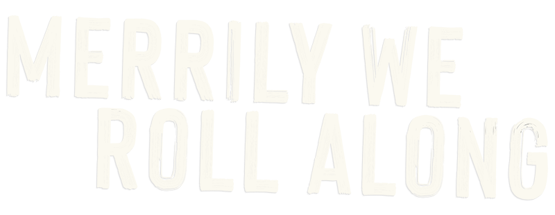 Merrily We Roll Along