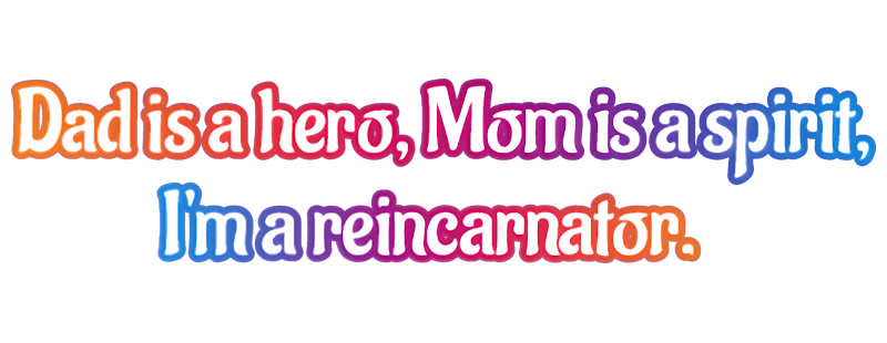 Chichi wa Eiyuu, Haha wa Seirei, Musume no Watashi wa Tenseisha.