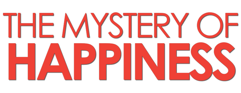 The Mystery of Happiness