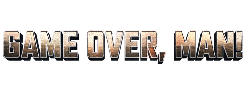 Game Over, Man!