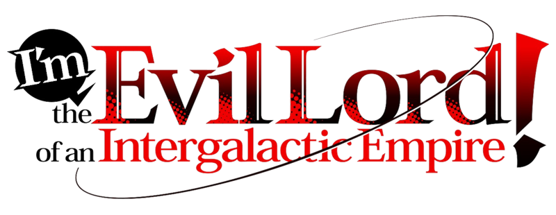 I'm the Evil Lord of an Intergalactic Empire!