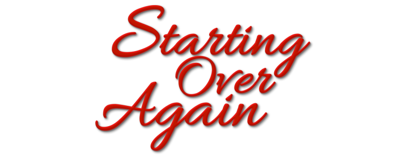 Starting Over Again