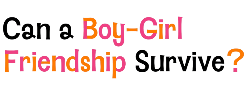 Can a Boy-Girl Friendship Survive?