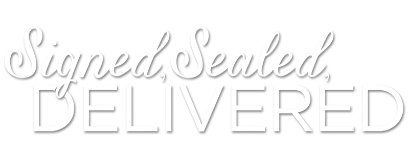 Signed, Sealed, Delivered