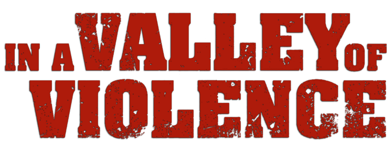 In a Valley of Violence