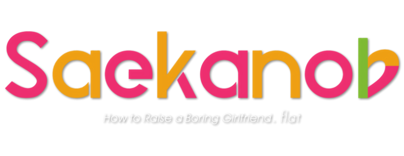 Saekano: How to Raise a Boring Girlfriend