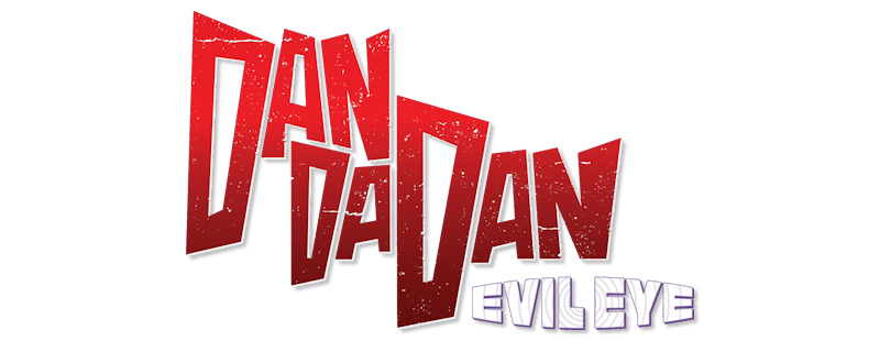 Dan Da Dan: Evil Eye