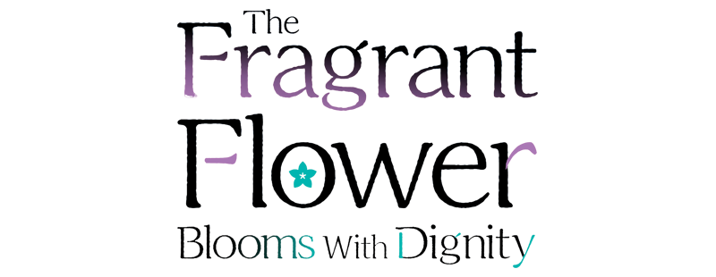The Fragrant Flower Blooms with Dignity