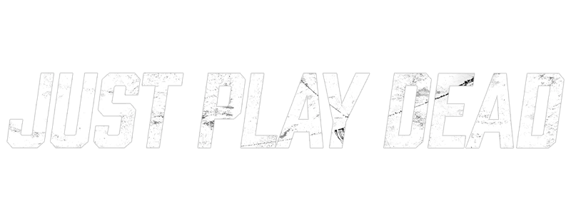 Just Play Dead