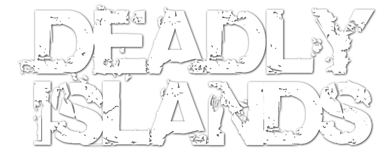 Deadly Islands