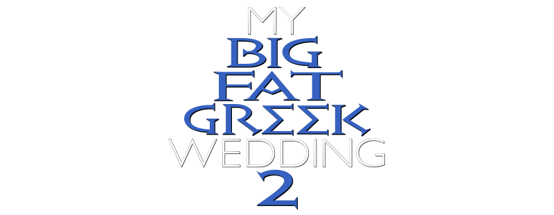 My Big Fat Greek Wedding 2
