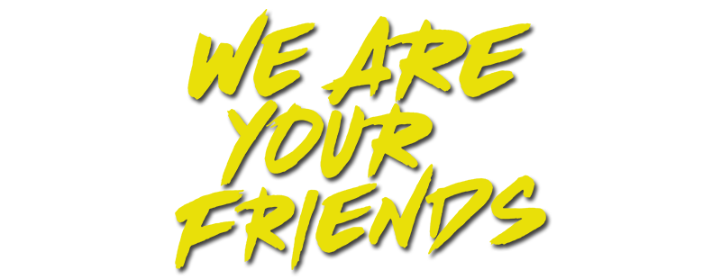 We Are Your Friends