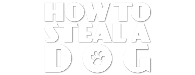 How to Steal a Dog