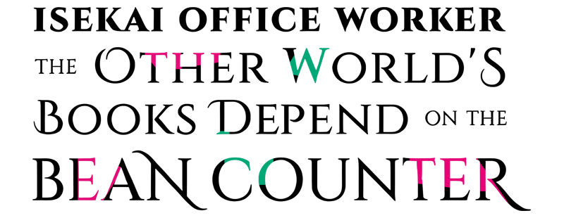 Isekai Office Worker: The Other World's Books Depend on the Bean Counter