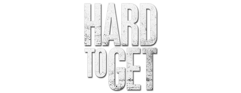 Hard to Get