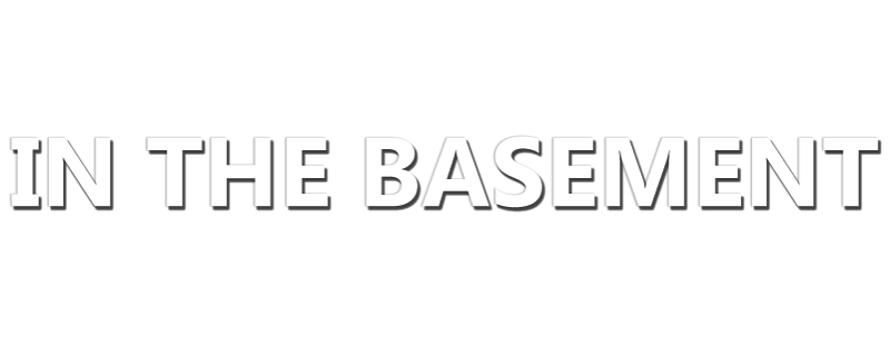 In the Basement