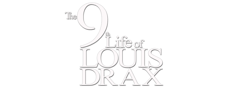 The 9th Life of Louis Drax