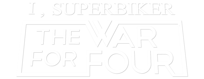 I, Superbiker: The War for Four